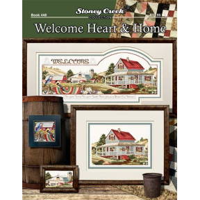 Welcome Heart & Home Буклет со схемами для вышивки крестом Stoney Creek BK448